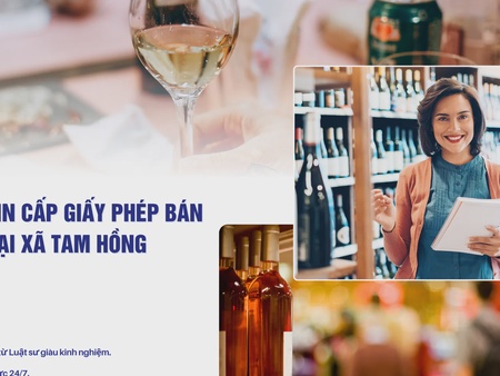 Dịch vụ xin cấp giấy phép bán lẻ rượu tại xã Tam Hồng