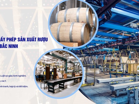 Dịch vụ xin giấy phép sản xuất rượu thủ công tại Bắc Ninh
