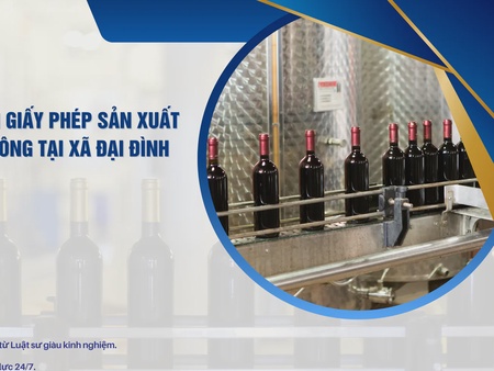 Dịch vụ xin giấy phép sản xuất rượu thủ công tại xã Đại Đình