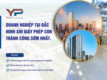 Doanh nghiệp tại Bắc Ninh xin giấy phép con thành công sớm nhất