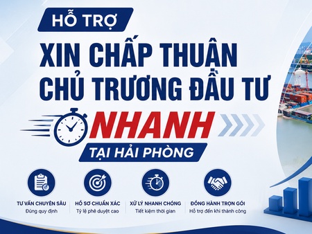 Hỗ trợ xin chấp thuận chủ trương đầu tư nhanh tại Hải Phòng