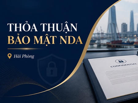 Hướng dẫn lập thỏa thuận bảo mật NDA chuẩn pháp lý Hải Phòng