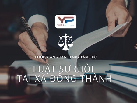 Luật sư giỏi tại xã Đông Thành - Nền tảng pháp lý vững chắc