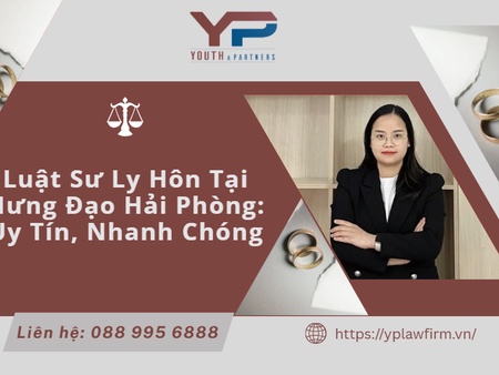 Luật Sư Ly Hôn Tại Hưng Đạo Hải Phòng: Uy Tín, Nhanh Chóng