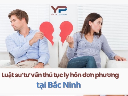Luật sư tư vấn thủ tục ly hôn đơn phương tại Bắc Ninh 