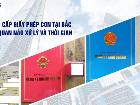 Quy trình cấp giấy phép con tại Bắc Ninh: Cơ quan nào xử lý và thời gian