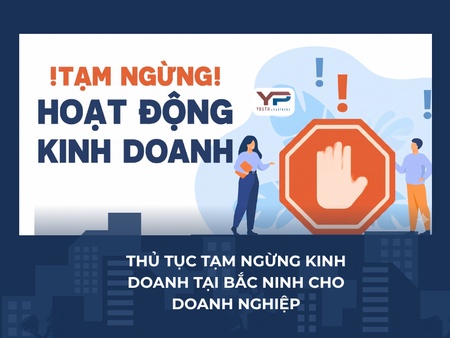 Thủ tục tạm ngừng kinh doanh tại Bắc Ninh cho doanh nghiệp