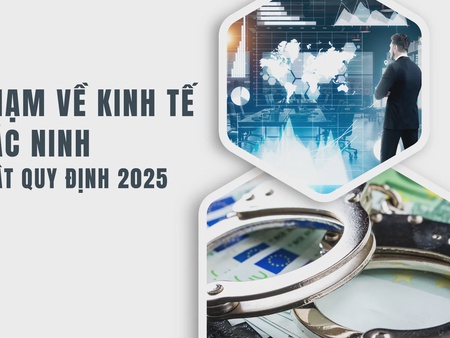 Tội phạm về kinh tế tại Bắc Ninh - Cập nhật quy định 2025