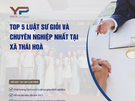 Top 5 Luật sư giỏi và chuyên nghiệp nhất tại xã Thái Hoà