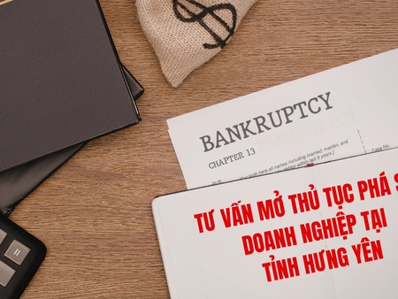 Tư vấn mở thủ tục phá sản doanh nghiệp tại tỉnh Hưng Yên