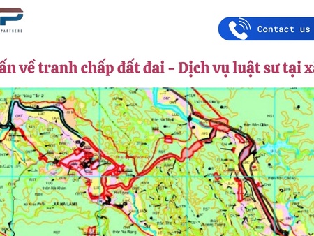 Tư vấn về tranh chấp đất đai - Dịch vụ luật sư tại xã Tân Mỹ