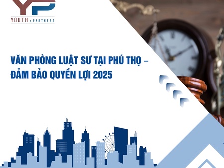Văn phòng luật sư tại Phú Thọ – Đảm bảo quyền lợi năm 2025