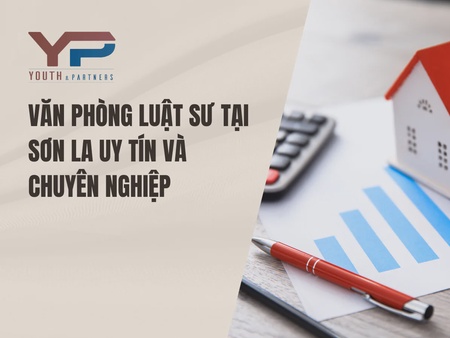 Văn Phòng Luật Sư Tại Sơn La Uy Tín Và Chuyên Nghiệp