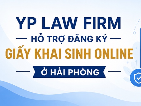 YP Law Firm hỗ trợ đăng ký giấy khai sinh online ở Hải Phòng