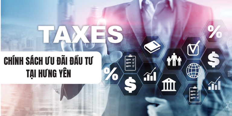 Chi tiết chính sách ưu đãi đầu tư tại Hưng Yên