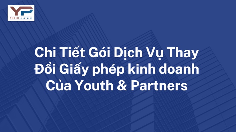 chi-tiet-goi-dich-vu-thay-doi-giay-phep-kinh-doanh-cua-cong-ty-luat-YP