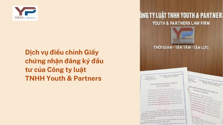 Dịch vụ điều chỉnh giấy chứng nhận đăng ký đầu tư của Công ty luật YP Dịch vụ điều chỉnh giấy chứng nhận đăng ký đầu tư của Công ty luật YP