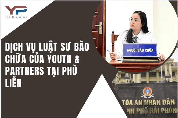 dịch vụ luật sư bào chữa của YP tại Phù Liễn dịch vụ luật sư bào chữa của YP tại Phù Liễn