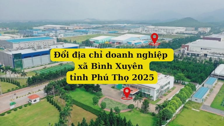 Dịch vụ đăng ký đổi địa chỉ doanh nghiệp ở xã Bình Xuyên tỉnh Phú Thọ Dịch vụ đăng ký đổi địa chỉ doanh nghiệp ở xã Bình Xuyên tỉnh Phú Thọ