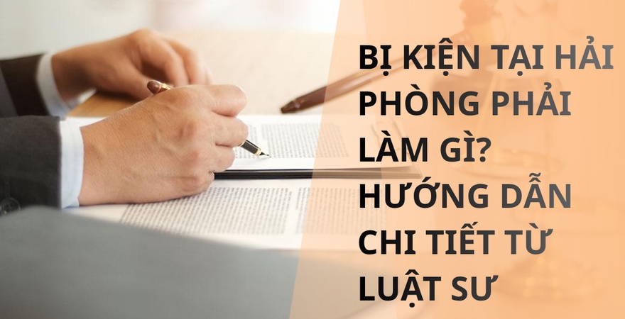 Bị kiện tại Hải Phòng cần làm gì? Nắm rõ quy trình nhận giấy triệu tập, chuẩn bị hồ sơ, hiểu quyền nghĩa vụ và nhờ luật sư để bảo vệ quyền lợi hiệu quả.