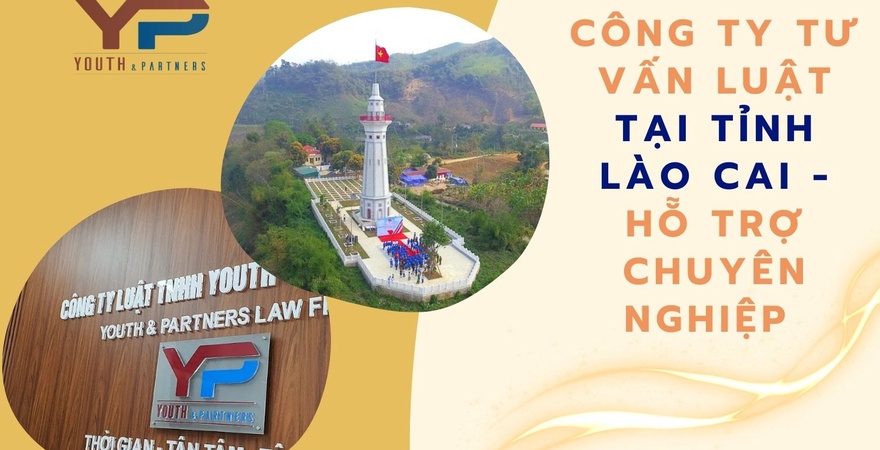 Công ty tư vấn luật tại tỉnh Lào Cai cung cấp dịch vụ hỗ trợ pháp lý cho cá nhân và doanh nghiệp, cam kết bảo vệ quyền và lợi ích tốt nhất của khách hàng.