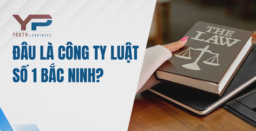 Hiện nay, câu hỏi "Đâu là Công ty luật số 1 Bắc Ninh?" đang thu hút sự quan tâm lớn, trở thành chủ đề nóng được nhiều cá nhân và doanh nghiệp tìm kiếm. 