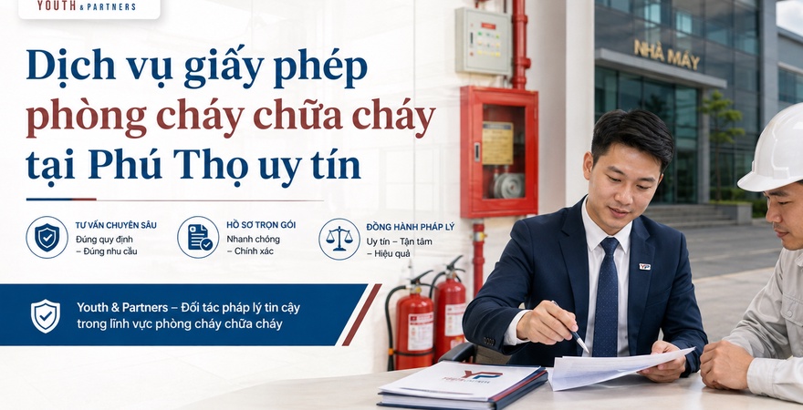 Giấy phép phòng cháy chữa cháy tại Phú Thọ được Youth & Partners hỗ trợ trọn gói, đúng pháp luật, tối ưu hồ sơ. Xem ngay quy trình dịch vụ uy tín nhất.