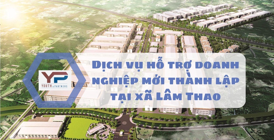 Hỗ trợ doanh nghiệp mới thành lập tại xã Lâm Thao với dịch vụ pháp lý trọn gói, tư vấn đăng ký kinh doanh, thuế...để khởi đầu vững chắc, phát triển bền lâu.