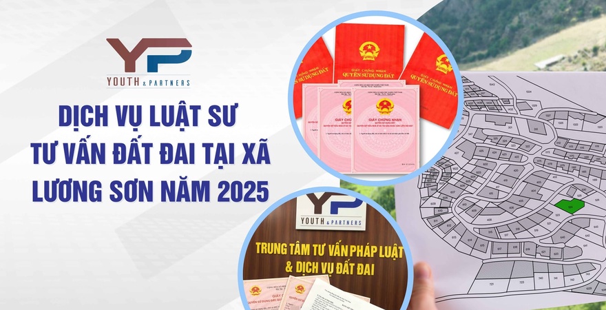Dịch vụ luật sư tư vấn đất đai uy tín tại xã Lương Sơn, Phú Thọ 2025. Y&P Law Firm hỗ trợ giải quyết tranh chấp, thủ tục đất đai, đảm bảo quyền lợi tối ưu.