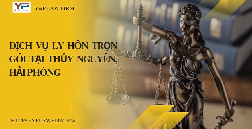 Dịch vụ ly hôn trọn gói tại Thủy Nguyên, Hải Phòng đóng vai trò vô cùng quan trọng trong việc hỗ trợ khách hàng trong quá trình giải quyết các thủ tục ly hôn.