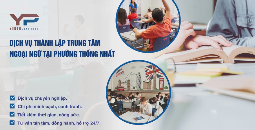 Y&P Law Firm cung cấp dịch vụ chuyên nghiệp, hỗ trợ trọn gói thành lập trung tâm ngoại ngữ tại phường Thống Nhất, đảm bảo tuân thủ pháp luật, hiệu quả.