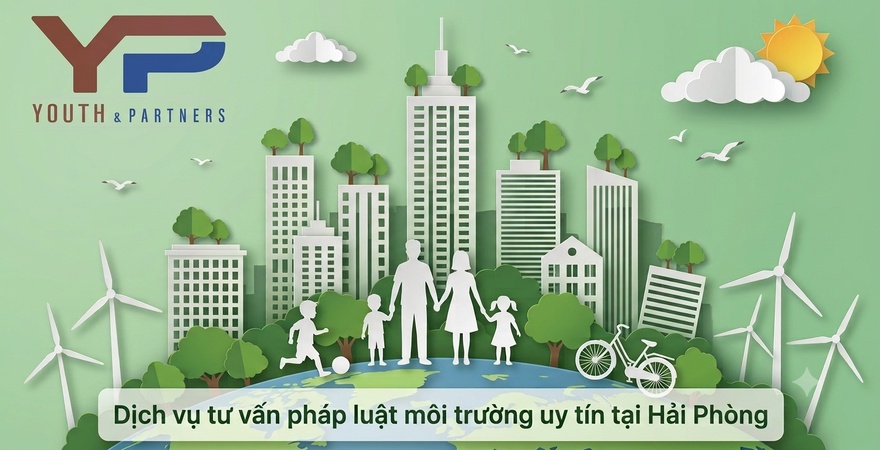 YP Law Firm cung cấp dịch vụ tư vấn pháp luật môi trường uy tín tại Hải Phòng, hỗ trợ giấy phép, ĐTM, chất thải, thanh tra và tuân thủ cho doanh nghiệp.