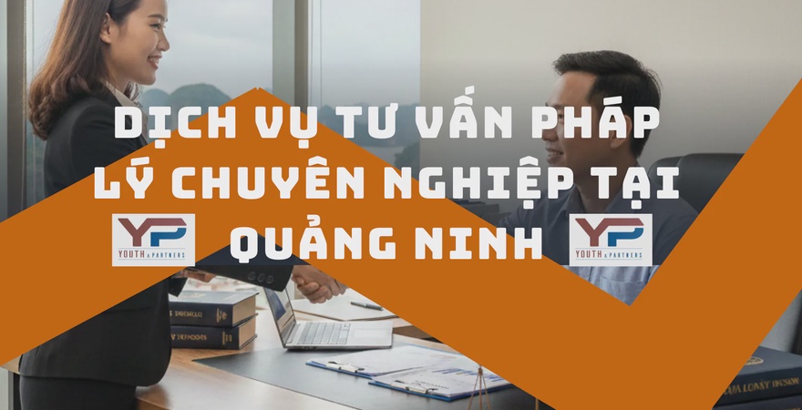 Dịch vụ tư vấn pháp lý chuyên nghiệp tại Quảng Ninh của YP Law Firm hỗ trợ giải quyết đất đai, đầu tư, doanh nghiệp uy tín. Cam kết bảo mật, hiệu quả, tận tâm.