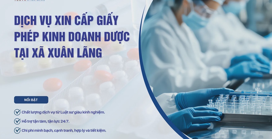 Dịch vụ xin cấp giấy phép kinh doanh dược tại xã Xuân Lãng. Youth & Partners hỗ trợ toàn diện, quy trình hợp pháp, nhanh chóng và chuyên nghiệp. Liên hệ ngay!