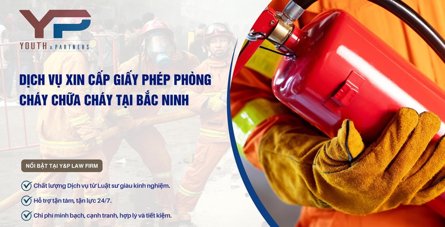 Dịch vụ xin cấp giấy phép phòng cháy chữa cháy của Youth & Partners tại Bắc Ninh trọn gói, nhanh chóng. Đọc ngay để biết hồ sơ, quy trình và chi phí chi tiết!