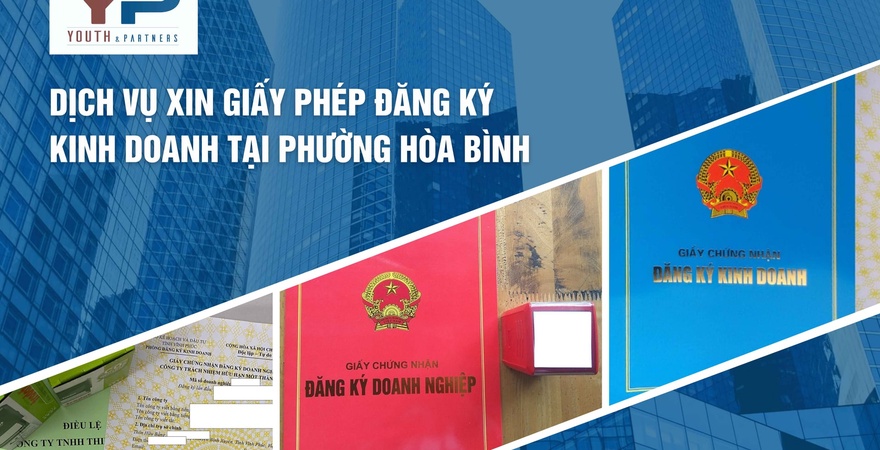 Youth & Partners Law Firm cung cấp dịch vụ xin giấy phép đăng ký kinh doanh tại phường Hòa Bình, đảm bảo nhanh chóng, chuyên nghiệp, tuân thủ pháp luật.