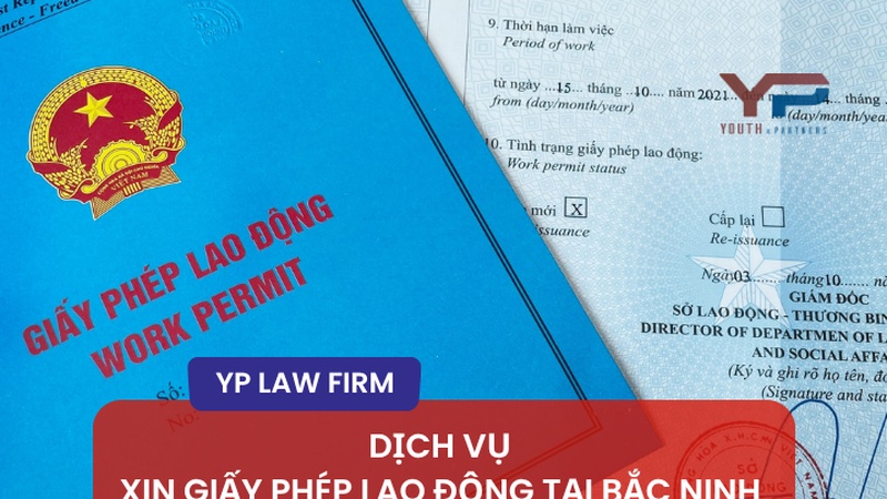 Dịch vụ xin giấy phép lao động tại Bắc Ninh của YP Law Firm đảm bảo đúng luật hiện hành, xử lý hồ sơ nhanh chóng, tiết kiệm chi phí. Hỗ trợ trọn gói, uy tín.