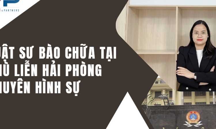 Cần tìm luật sư bào chữa tại Phù Liễn Hải Phòng? Luật sư giỏi, giàu kinh nghiệm tranh tụng hình sự sẽ bảo vệ quyền lợi tối đa cho bạn. Liên hệ tư vấn ngay!