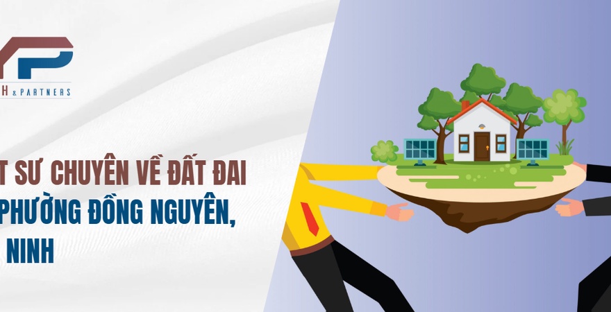 Luật sư chuyên về đất đai tại phường Đồng Nguyên, Bắc Ninh là người tư vấn pháp luật và là người đại diện, người bảo vệ quyền và lợi ích hợp pháp của người dân