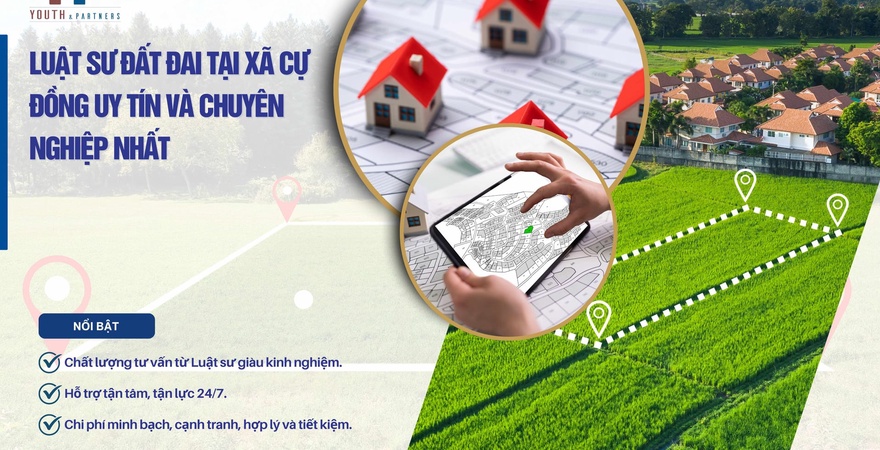 Luật sư đất đai xã Cự Đồng uy tín: Youth & Partners. Chuyên sâu Luật Đất đai 2024. Hỗ trợ thực hiện các thủ tục đất đai nhanh chóng và chuyên nghiệp nhất