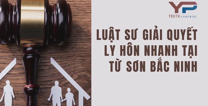 Luật sư giải quyết ly hôn nhanh tại Từ Sơn Bắc Ninh uy tín, chất lượng cung cấp tư vấn chuyên nghiệp, hỗ trợ giải quyết các vấn đề ly hôn hiệu quả, nhanh chóng.
