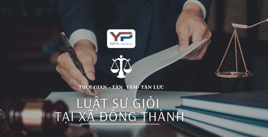 Luật sư giỏi tại xã Đông Thành tư vấn pháp lý đất đai, hôn nhân, dân sự, kinh doanh, tham gia tố tụng, hỗ trợ xử lý tranh chấp và bảo vệ quyền lợi hợp pháp.