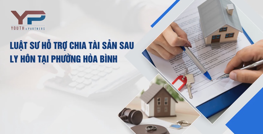 Luật sư chuyên chia tài sản sau ly hôn tại phường Hòa Bình, tư vấn miễn phí, bảo vệ quyền lợi công bằng theo Luật Hôn nhân và Gia đình 2014. Liên hệ ngay!