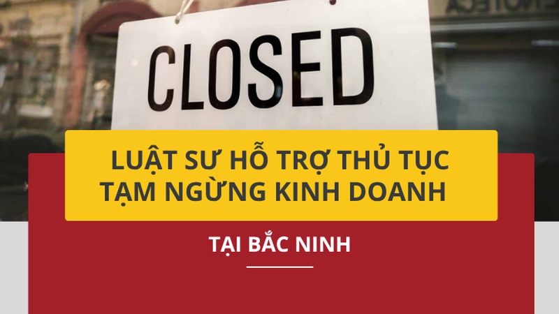 Thủ tục tạm ngừng kinh doanh tại Bắc Ninh sẽ được đội ngũ luật sư của YP Law Firm hỗ trợ trọn gói, chuyên nghiệp, đúng luật, tối ưu chi phí. Liên hệ ngay!