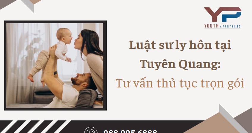 Bạn cần tìm luật sư ly hôn tại Tuyên Quang? Cung cấp dịch vụ tư vấn giành quyền nuôi con, chia tài sản và giải quyết thủ tục nhanh chóng, bảo mật, đúng luật