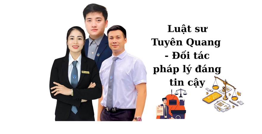 Luật sư Tuyên Quang nhiều kinh nghiệm, xử lý linh hoạt tranh chấp dân sự, hình sự. Tìm hiểu cách chọn, liên hệ và làm việc hiệu quả với luật sư địa phương.