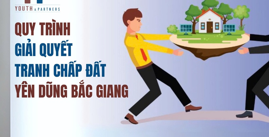 Bài viết giúp người dân hiểu rõ quyền lợi, lựa chọn hướng xử lý phù hợp khi xảy ra tranh chấp liên quan đến đất Yên Dũng Bắc Giang.