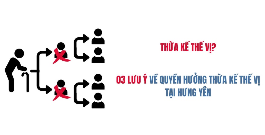 Tìm hiểu ngay lưu ý quan trọng về thừa kế thế vị tại Hưng Yên. YP Law Firm tư vấn thủ tục khai nhận di sản, giải quyết tranh chấp đất đai đúng luật và tận tâm.