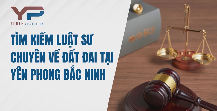 Khám phá vai trò của luật sư chuyên về đất đai tại Yên Phong Bắc Ninh, giải pháp pháp lý tối ưu cho tranh chấp, thủ tục và bồi thường đất đai tại khu vực này!