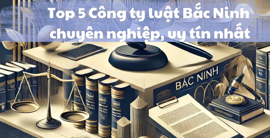 Công ty Luật Bắc Ninh cung cấp dịch vụ pháp lý uy tín, chuyên nghiệp, hỗ trợ doanh nghiệp và cá nhân giải quyết tranh chấp, tư vấn đầu tư, lao động và hợp đồng.